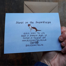 Load image into Gallery viewer, Stoat in the Snowdrops card (or stoat-ally devoted!)
