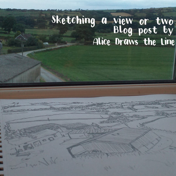 Sketching a view or two…