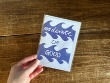 Load image into Gallery viewer, Moderate or Good- card inspired by the Shipping Forecast greeting card