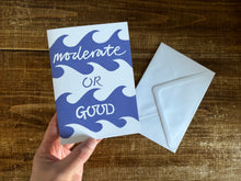 Load image into Gallery viewer, Moderate or Good- card inspired by the Shipping Forecast greeting card