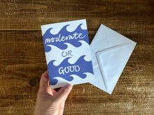 Load image into Gallery viewer, Moderate or Good- card inspired by the Shipping Forecast greeting card