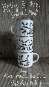 Holly and Ivy enamel mug by Alice Draws The Line, Christmas cup