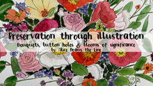 Load image into Gallery viewer, Wedding bouquets, button holes and blooms of significance illustrated by Alice Draws the Line as a means of preserving the flowers forever